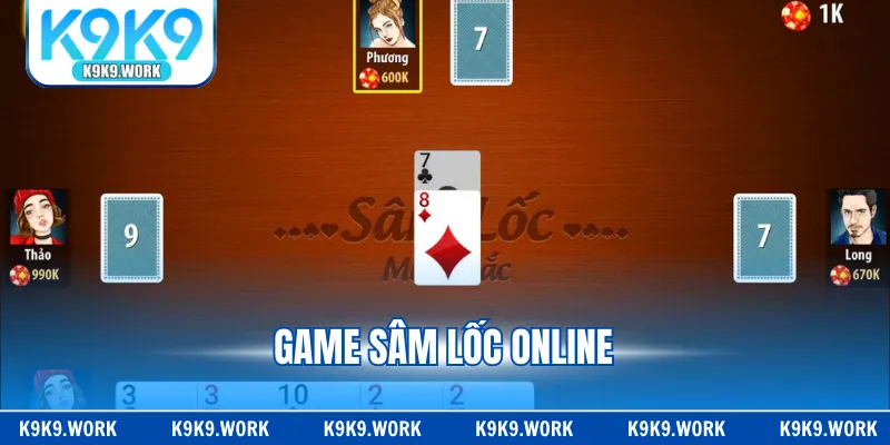 Game Sâm Lốc Online - Hướng Dẫn Cách Chơi Ăn Tiền 100%